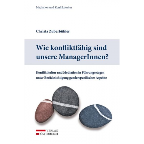 Christa Zuberbühler - Wie konfliktfähig sind unsere ManagerInnen?