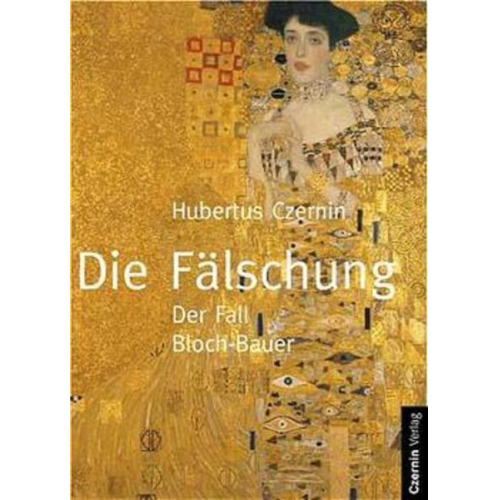 Hubertus Czernin - Die Fälschung