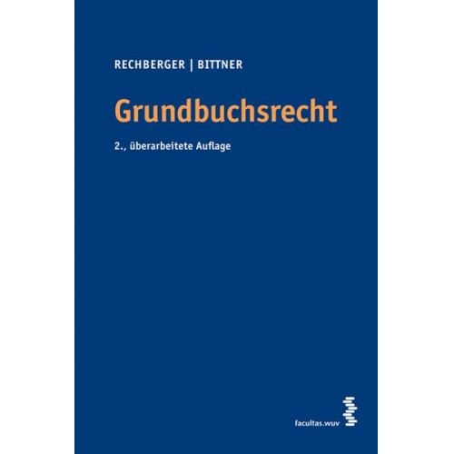 Walter H. Rechberger & Ludwig Bittner - Grundbuchsrecht