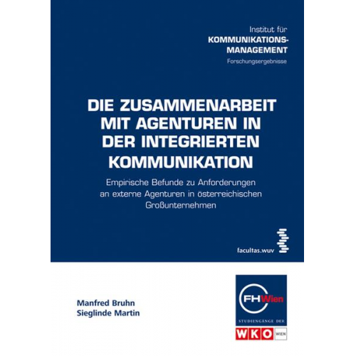 Manfred Bruhn & Sieglinde Martin - Die Zusammenarbeit mit Agenturen in der integrierten Kommunikation