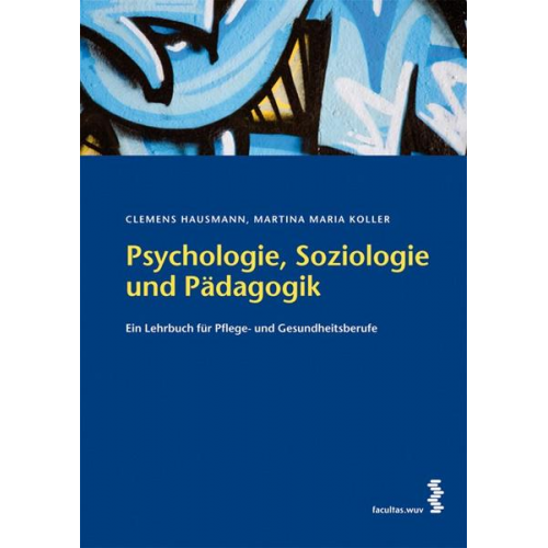 Clemens Hausmann & Martina Maria Koller - Psychologie, Soziologie und Pädagogik