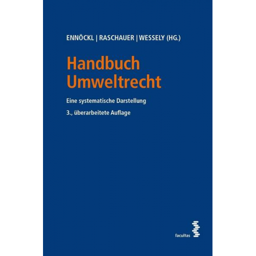 Daniel Ennöckl & Nicolas Raschauer & Wolfgang Wessely - Handbuch Umweltrecht