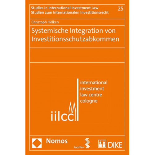 Christoph Hölken - Systemische Integration von Investitionsschutzabkommen