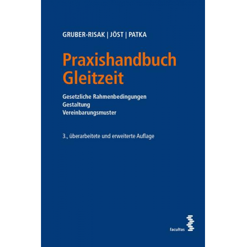 Martin Gruber-Risak & Andreas Jöst & Ernst Patka - Praxishandbuch Gleitzeit