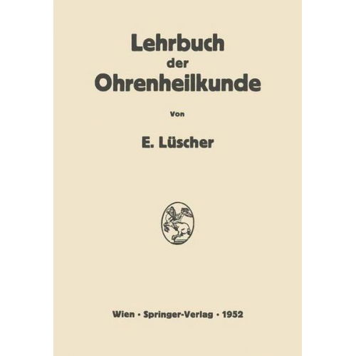 Erhard Lüscher - Lehrbuch der Ohrenheilkunde