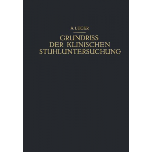 Alfred Luger & Nikolaus Kovács & Ernst Lauda & Ernst Preissecker - Grundriss der Klinischen Stuhluntersuchung