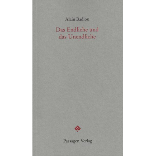 Alain Badiou - Das Endliche und das Unendliche