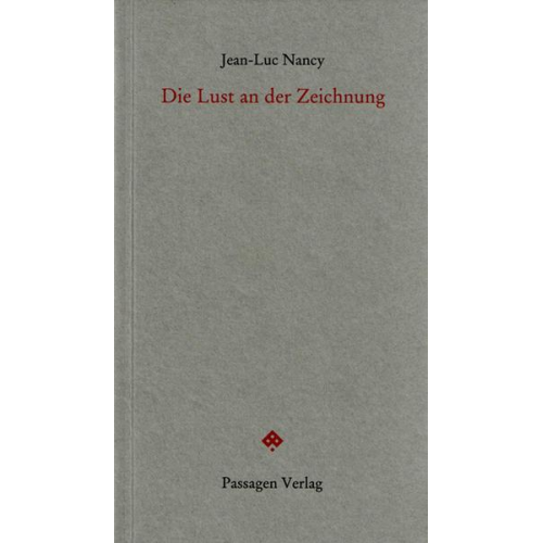 Jean-Luc Nancy - Die Lust an der Zeichnung