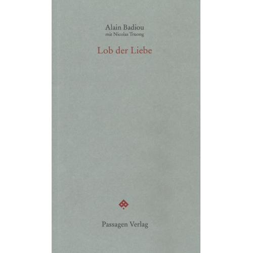 Alain Badiou & Nicolas Truong - Lob der Liebe