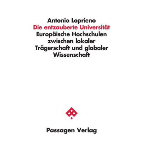 Antonio Loprieno - Die entzauberte Universität