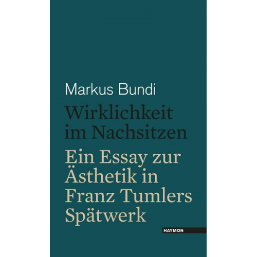 Markus Bundi - Wirklichkeit im Nachsitzen