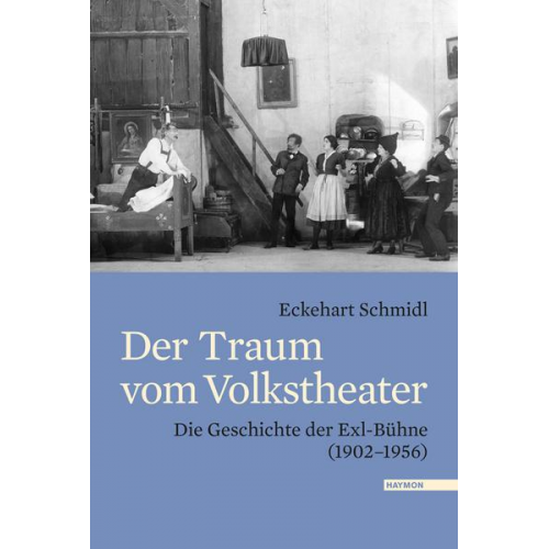 Eckehart Schmidl - Der Traum vom Volkstheater