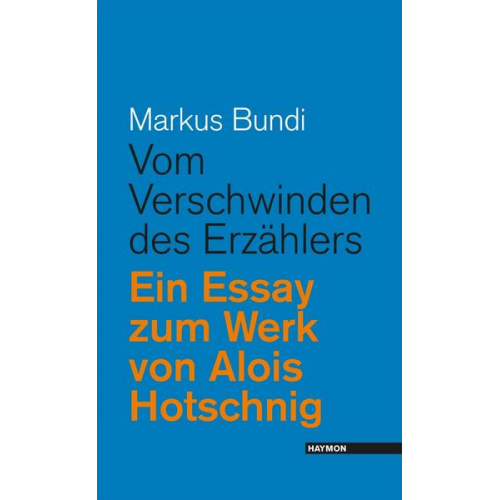 Markus Bundi - Vom Verschwinden des Erzählers