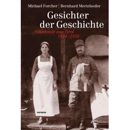 Michael Forcher & Bernhard Mertelseder - Gesichter der Geschichte