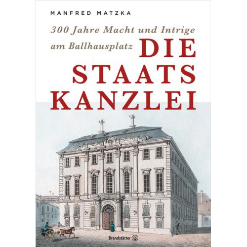 Manfred Matzka - Die Staatskanzlei