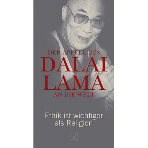 His Holiness The Dalai Lama - Der Appell des Dalai Lama an die Welt