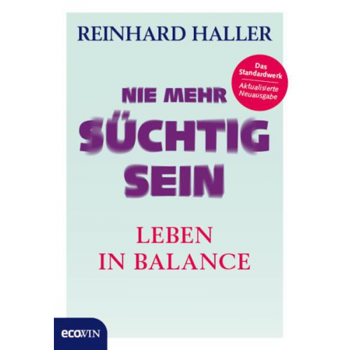 Reinhard Haller - Nie mehr süchtig sein