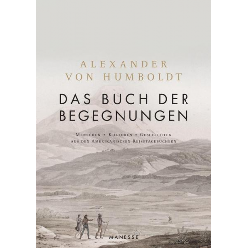 Alexander Humboldt - Das Buch der Begegnungen