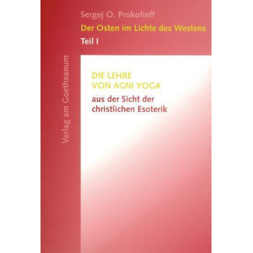 Sergej O. Prokofieff - Der Osten im Lichte des Westens