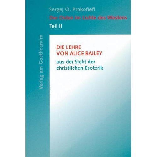 Sergej O. Prokofieff - Der Osten im Lichte des Westens