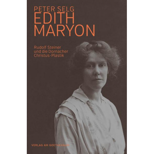 Peter Selg - Edith Maryon