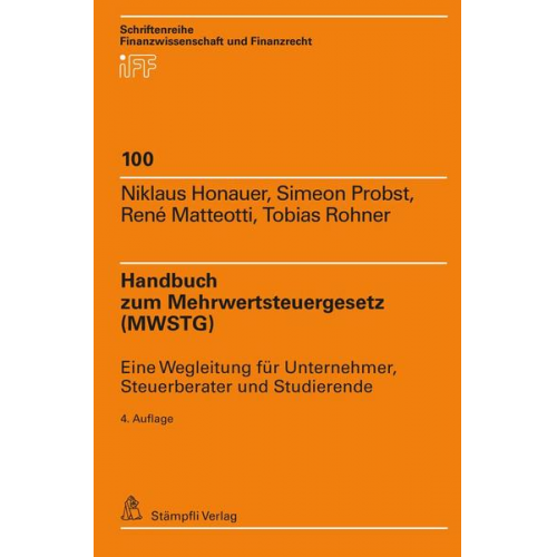 Niklaus Honauer & Simeon Probst & René Matteotti & Tobias Rohner - Handbuch zum Mehrwertsteuergesetz (MWSTG)