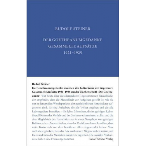 Rudolf Steiner - Der Goetheanumgedanke inmitten der Kulturkrisis der Gegenwart