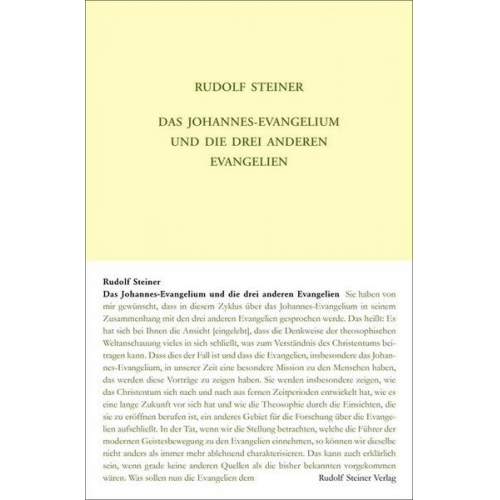 Rudolf Steiner - Das Johannes-Evangelium und die drei anderen Evangelien