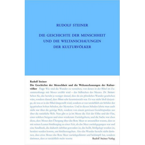 Rudolf Steiner - Die Geschichte der Menschheit und die Weltanschauungen der Kulturvölker