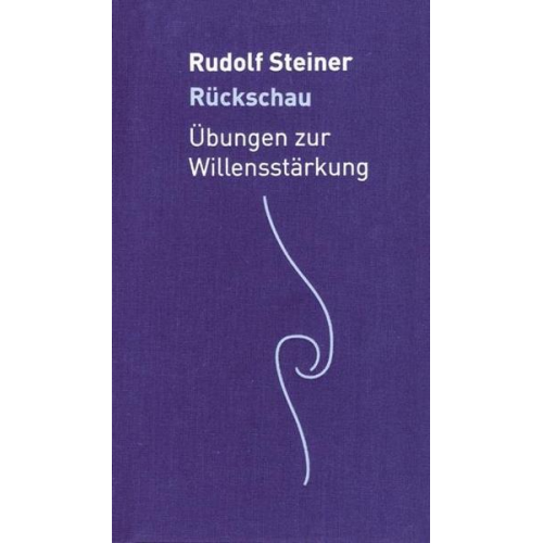 Rudolf Steiner - Rückschau