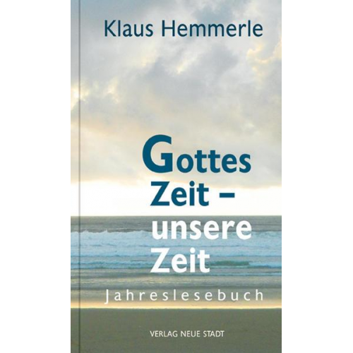 Klaus Hemmerle - Gottes Zeit - unsere Zeit