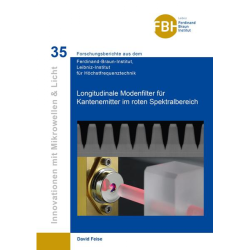 David Feise - Longitudinale Modenfilter für Kantenemitter im roten Spektralbereich