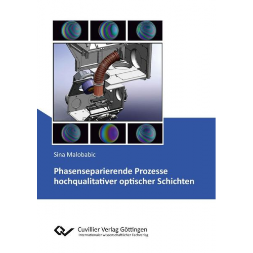 Sina Malobabic - Phasenseparierende Prozesse hochqualitativer optischer Schichten