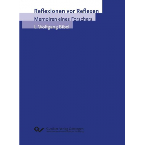 L. Wolfgang Bibel - Reflexionen vor Reflexen