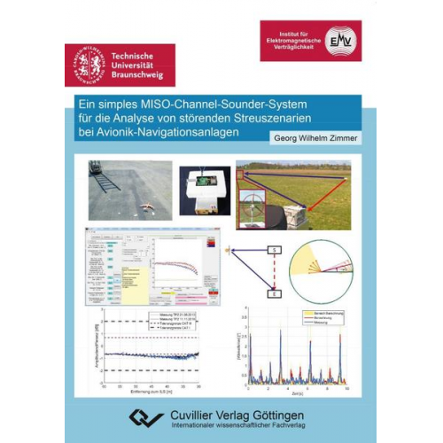 Georg Zimmer - Ein simples MISO-Channel-Sounder-System für die Analyse von störenden Streuszenarien bei Avionik-Navigationsanlagen