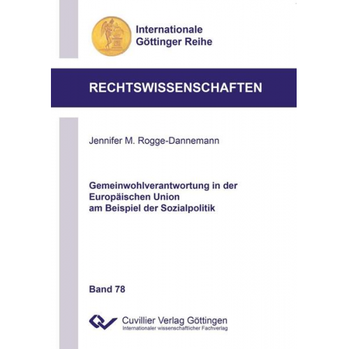 Jennifer M. Rogge-Dannemann - Gemeinwohlverantwortung in der Europäischen Union am Beispiel der Sozialpolitik