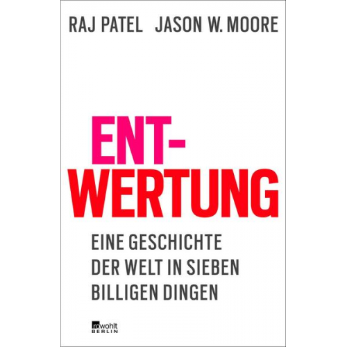 Raj Patel & Jason W. Moore - Entwertung