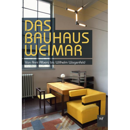 Christian Eckert - Das Bauhaus in Weimar