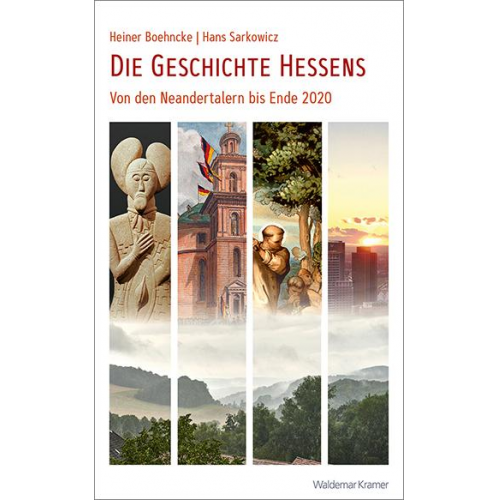 Heiner Boehncke & Hans Sarkowicz & Walter Mühlhausen - Die Geschichte Hessens