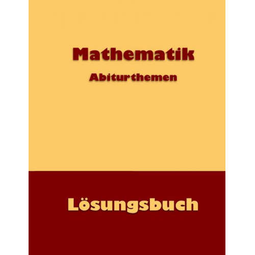 Dieter Küntzer - Mathematik Abiturthemen