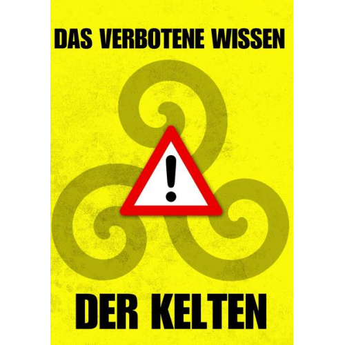 Markus W. Merlin - Das verbotene Wissen der Kelten