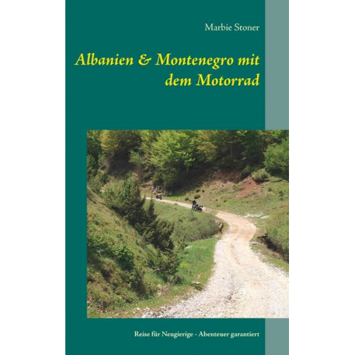 Marbie Stoner - Albanien & Montenegro mit dem Motorrad