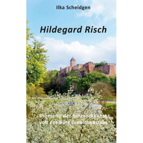 Ilka Scheidgen - Hildegard Risch