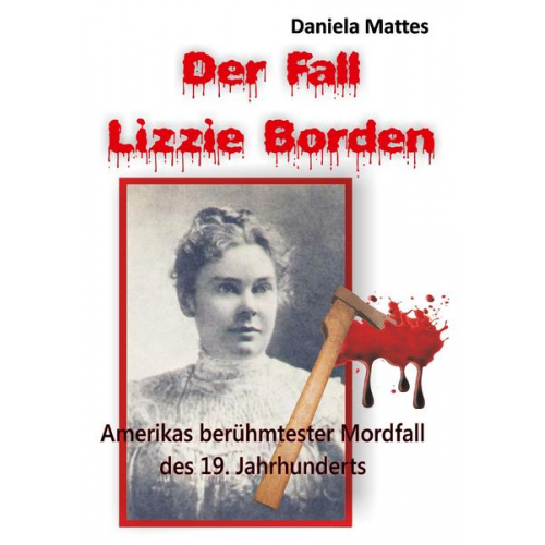 Daniela Mattes - Der Fall Lizzie Borden