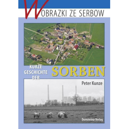 Peter Kunze - Kurze Geschichte der Sorben