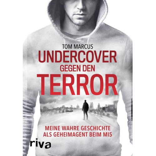 Tom Marcus - Undercover gegen den Terror