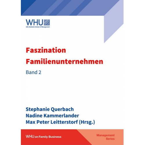 Isabelle Arndt & Philipp A. Bierl & Nils Aschmann & Annkatrin Manz & Friedrich Schack - Faszination Familienunternehmen