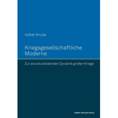 Volker Kruse - Kriegsgesellschaftliche Moderne