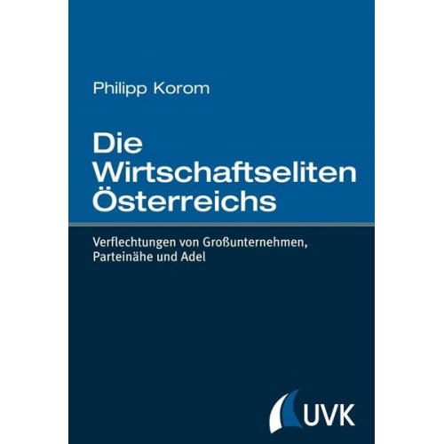 Philipp Korom - Die Wirtschaftseliten Österreichs