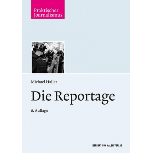 Michael Haller - Die Reportage